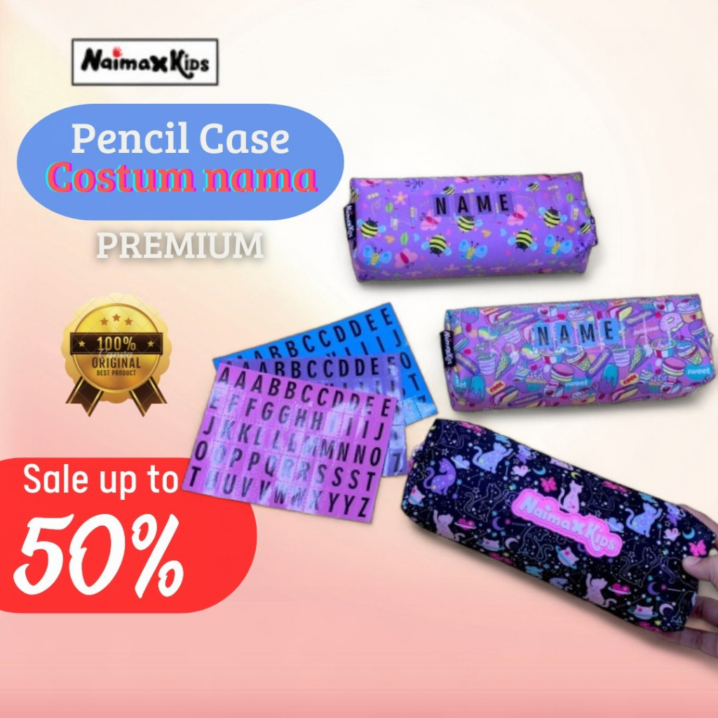 

Pencil Case Custom Nama | Naimax kids Pencil case premium perempuan Alat Pencil Stationery Tulisl