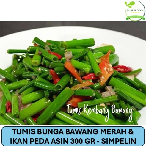 

TUMIS BUNGA BAWANG MERAH & IKAN PEDA ASIN 300 GR - SIMPELIN