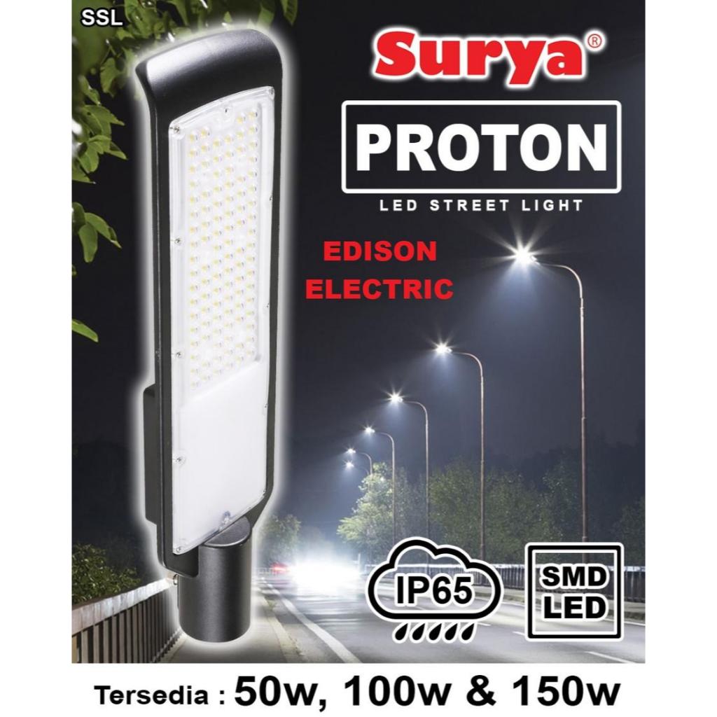 SURYA LAMPU JALAN LED 50W 100W 150W PROTON PJU / LED STREETLIGHT PJU LISTRIK SURYA STREET LIGHT