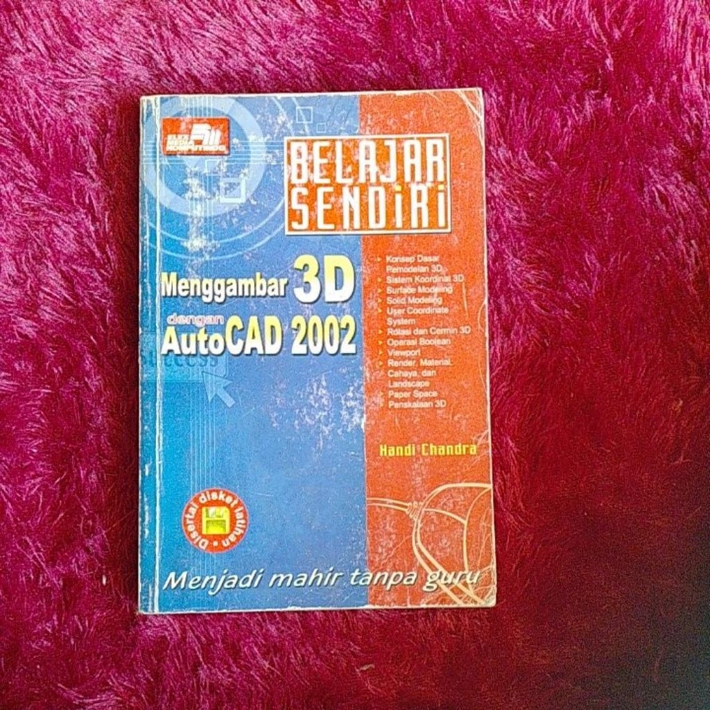 

MENGGAMBAR 3D DENGAN AUTO CAD 2002 ORIGINAL