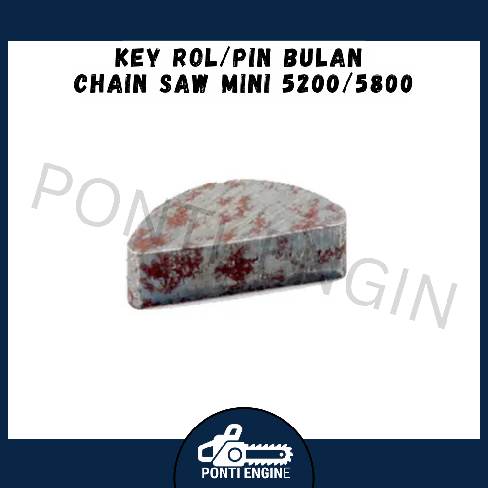 Key Rol/Pin Bulan Chain Saw Mini 5200/5800 (D8)