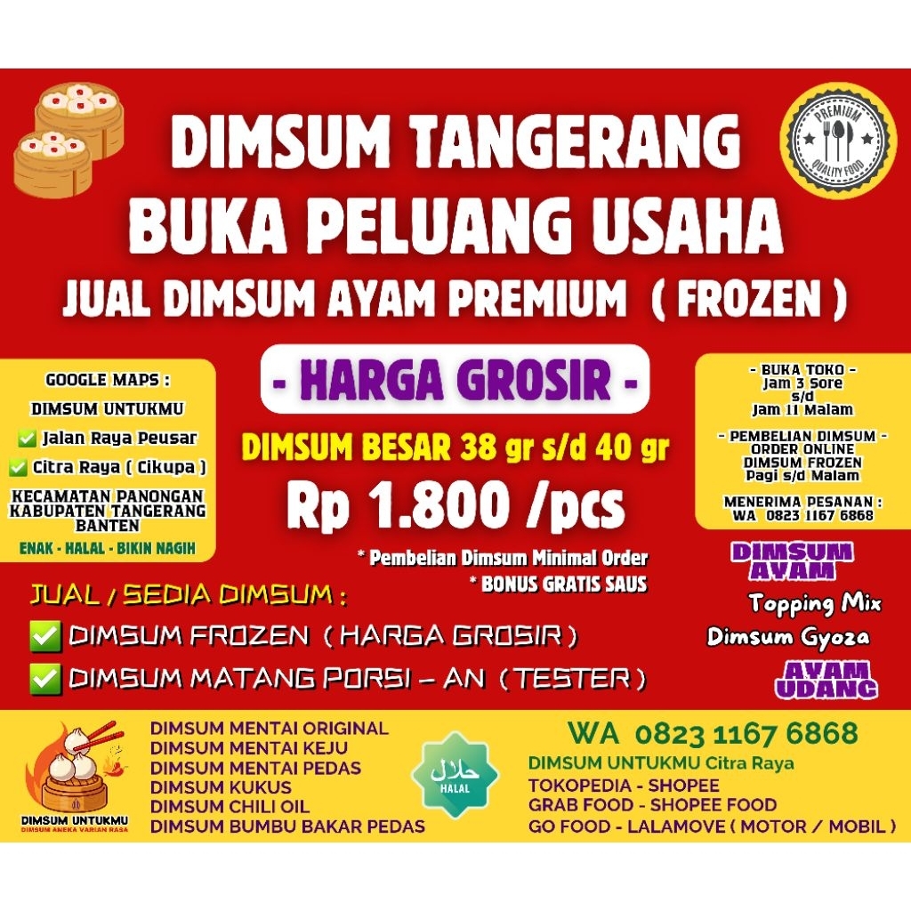 

DIMSUM FROZEN BULAT isi 100 pcs BESAR 38gr s/d 40gr TOPPING MIX BONUS 1/2 kg SAUS HOT 1 - DIMSUM AYAM PREMIUM & HALAL - DIMSUM UNTUKMU TANGERANG, DIMSUM ENAK, DIMSUM JUICY, DIMSUM JUMBO, PELUANG USAHA DIMSUM, AGEN - RESELLER DIMSUM