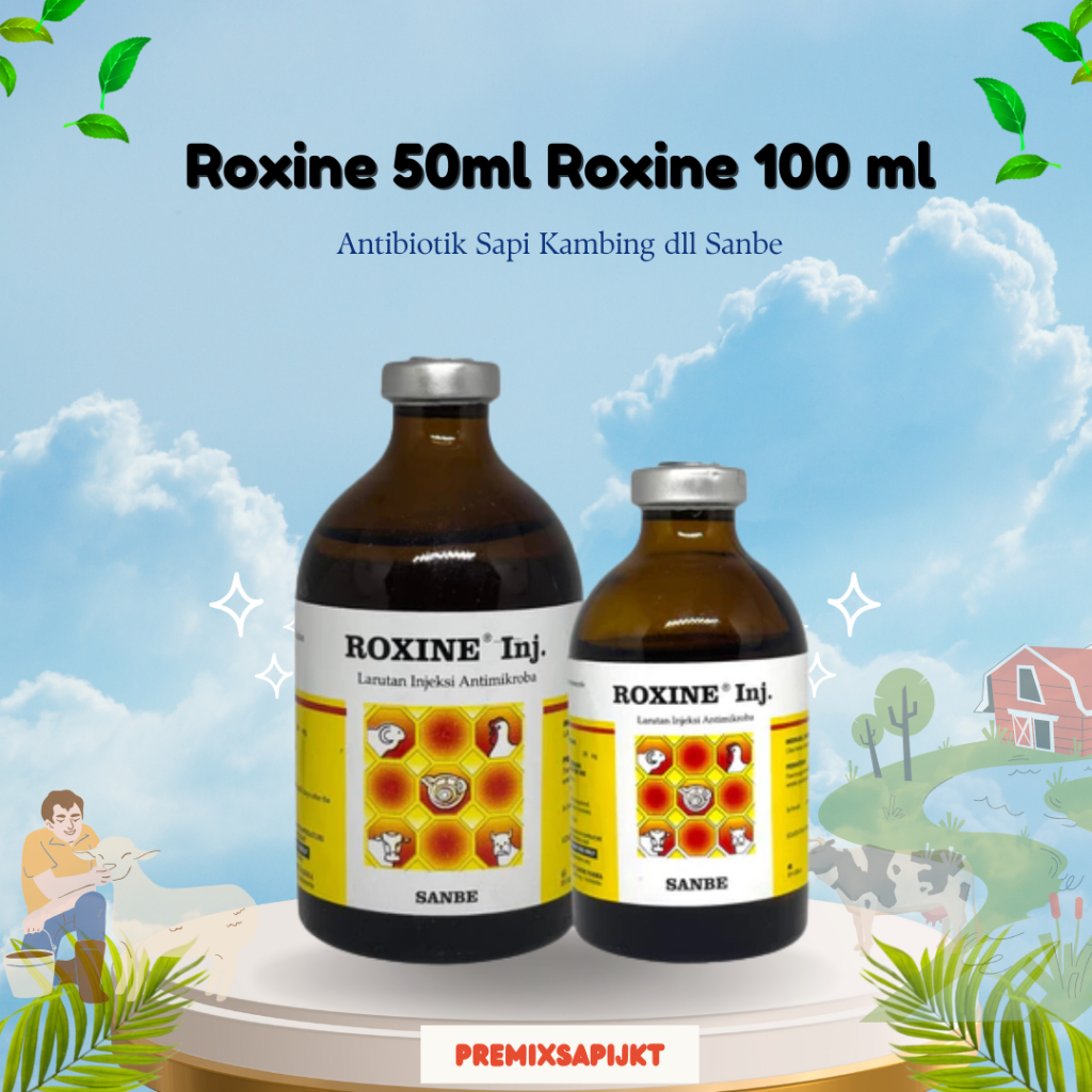 NEW ROXINE 100ML & ROXINE 50ML SANBE - Obat Antibiotik Bakterisidal Infeksi Pernafasan Hewan Sapi Ka