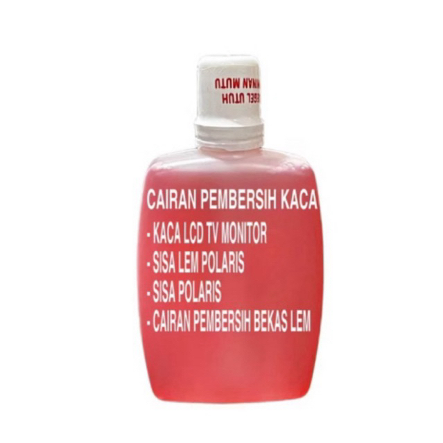 CAIRAN PEMBERSIH LEM POLARIZER LEM SISA POLARIZER POLARIS LCD