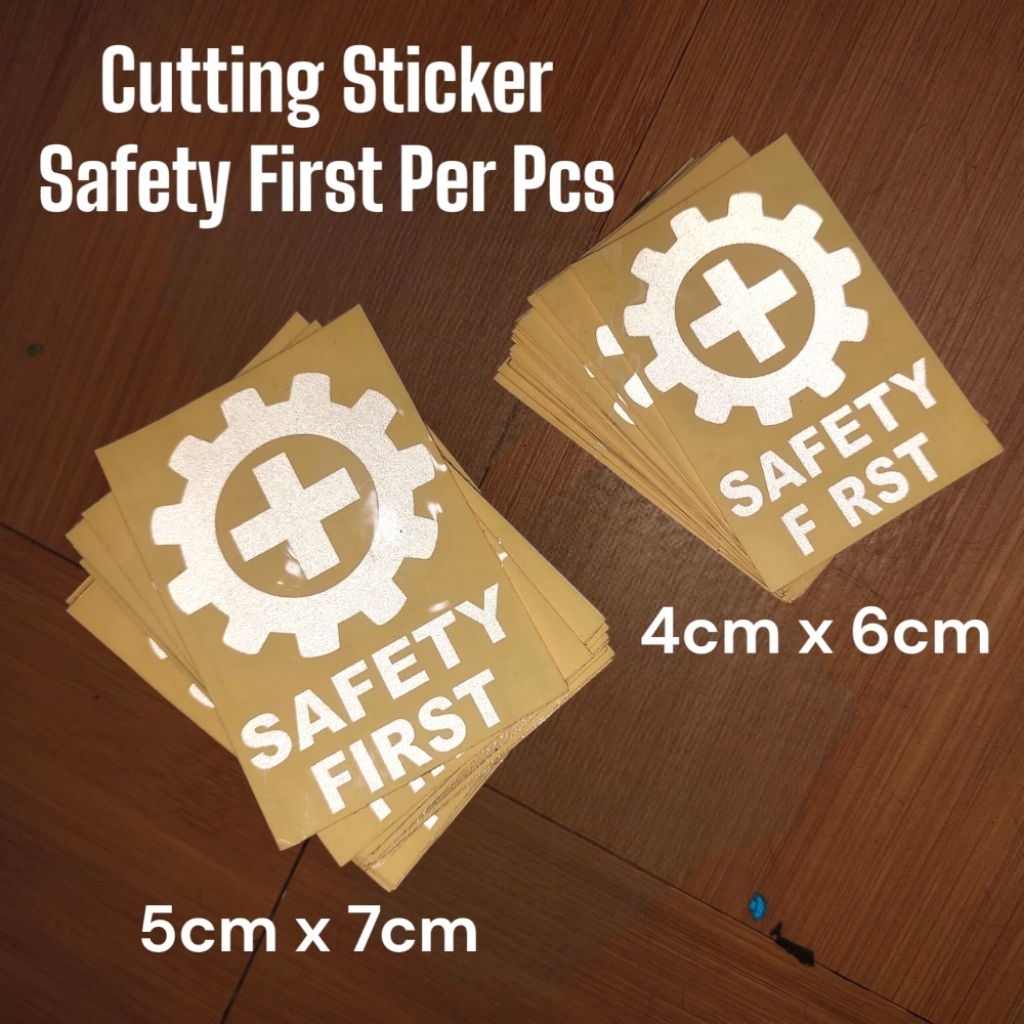 

Cutting sticker Safety first warna putih per pcs