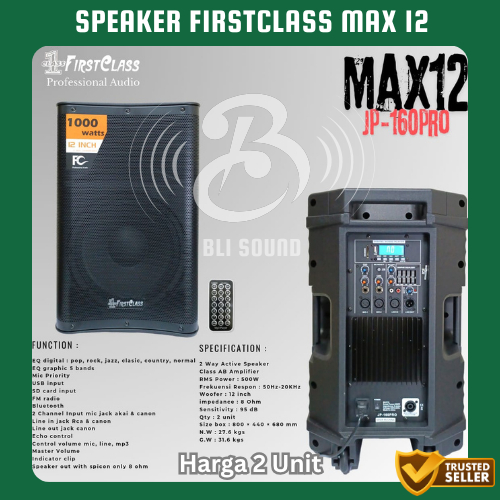 SPEAKER FIRSTCLASS MAX 12 / FC MAX12 PROFESIONAL SPEAKER AKTIF 12 INCH SEPASANG ORIGINAL