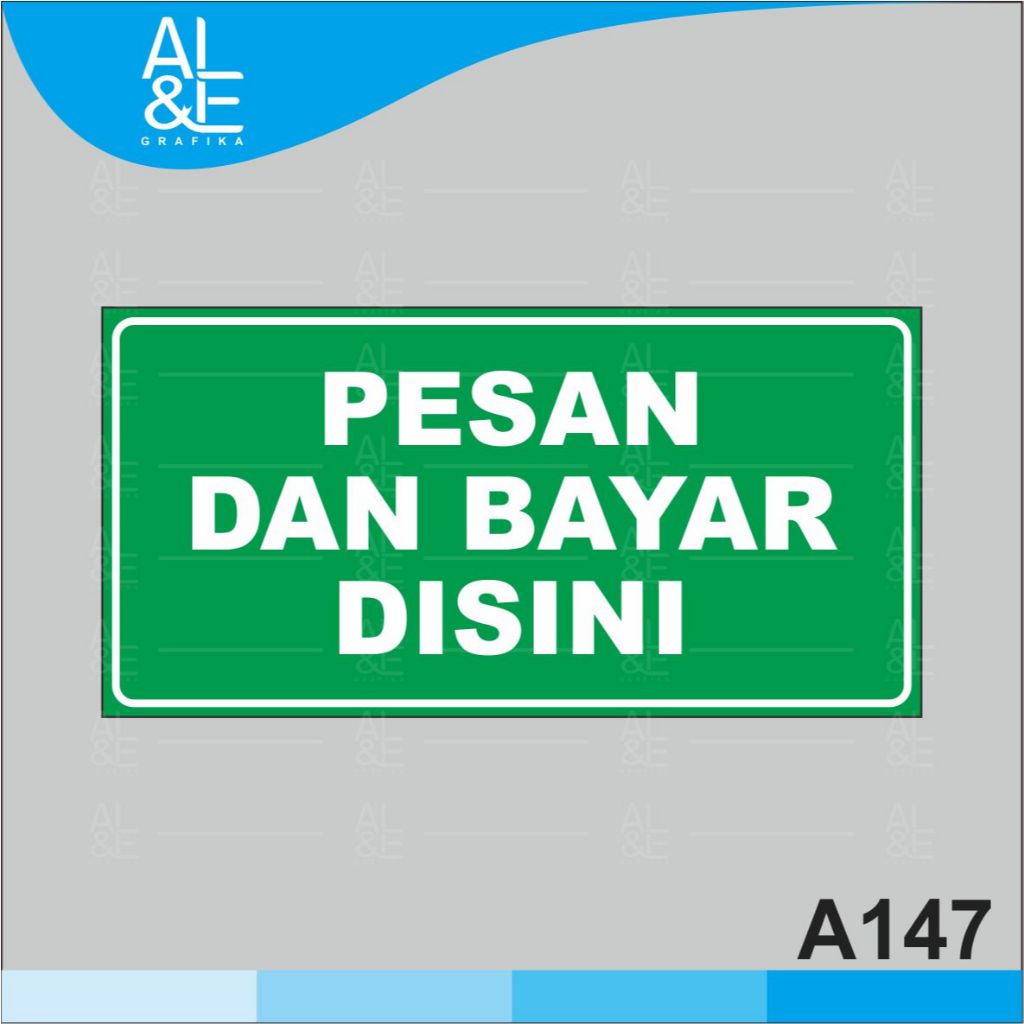 

A147 - Acrylic Sign, Stiker Akrilik Pesan dan Bayar di Sini, Tahan Air, Premium dan Murah