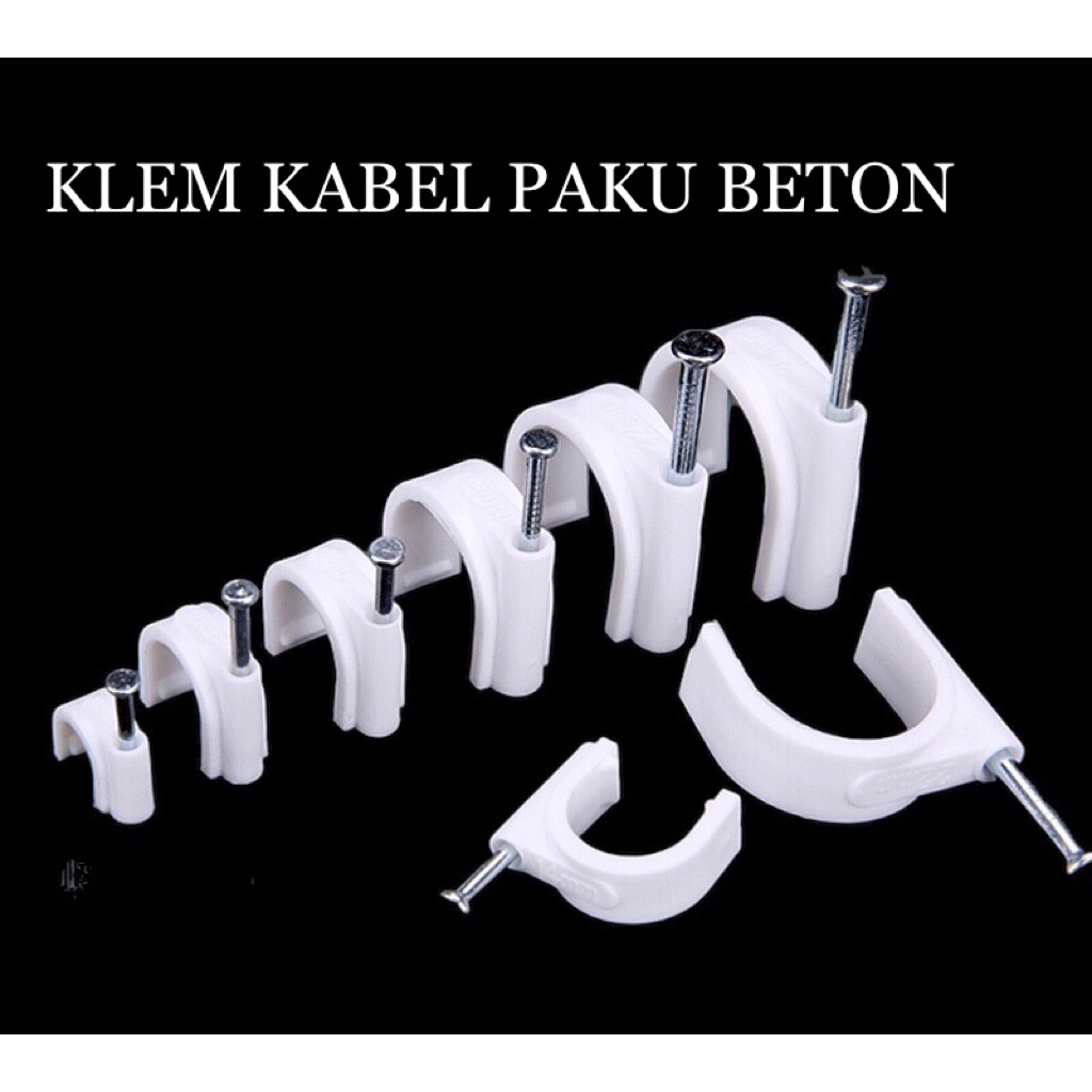 Klem kabel paku beton 6MM 7MM 8MM 9MM  isi 50pcs klem kabel listrik / klip kabel beton / paku klem k