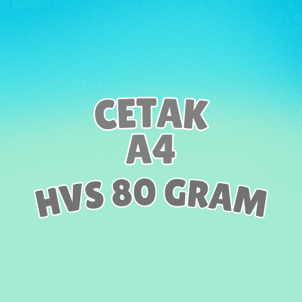 

Cetak A4 HVS 80 Gram