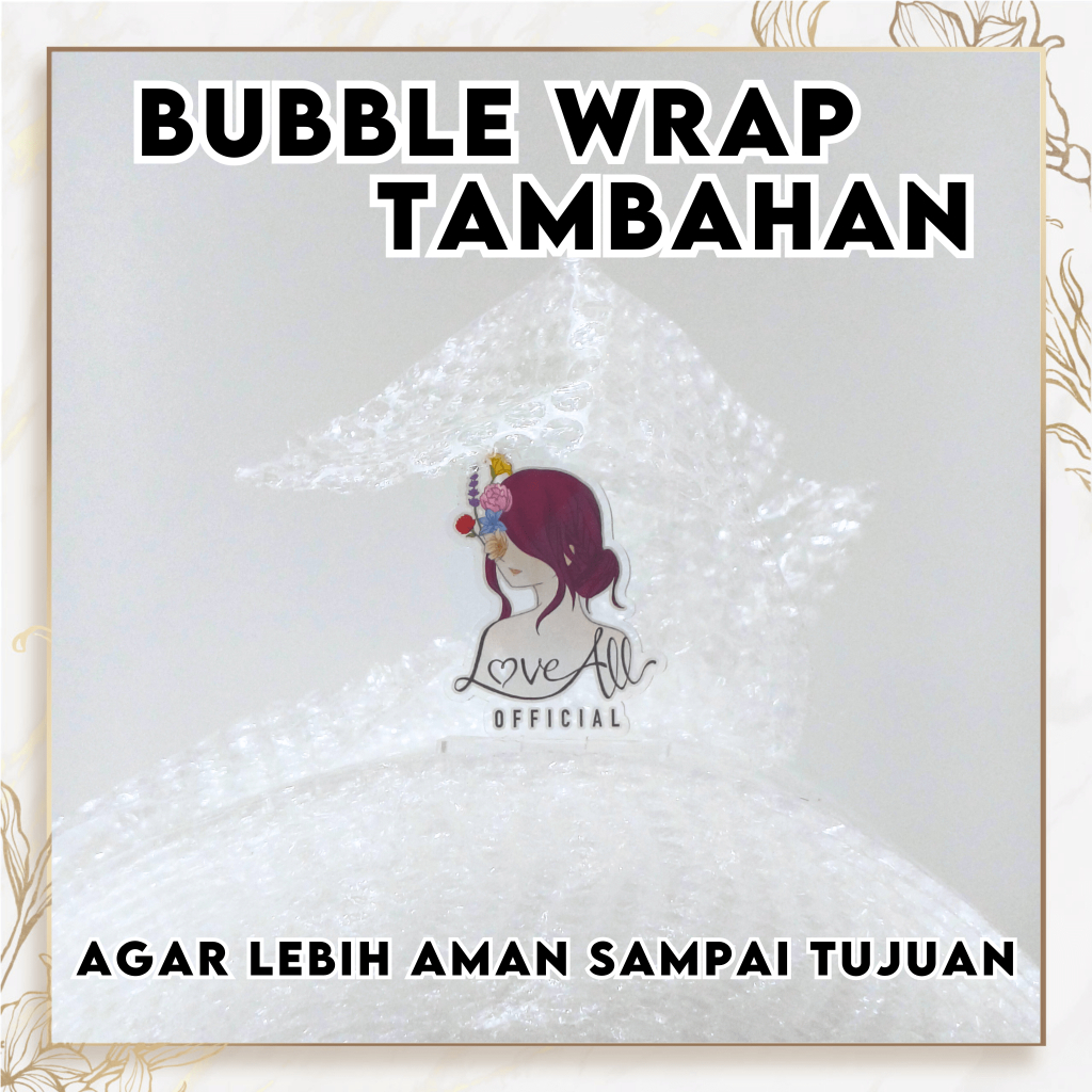 

Bubble Wrap Tambahan