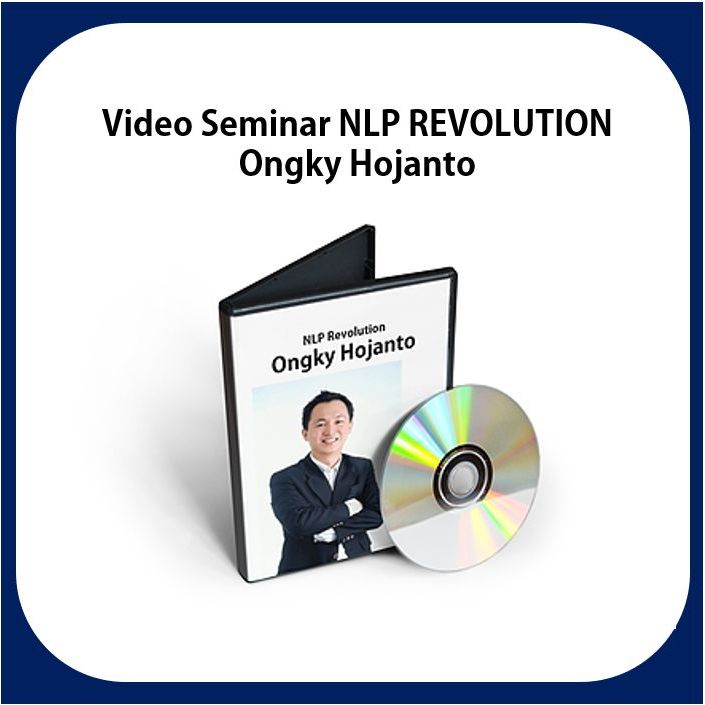 Ongky Hojanto - Seminar Training NLP Revolution For Success - Neuro Linguistic Programming - 2 Hari 