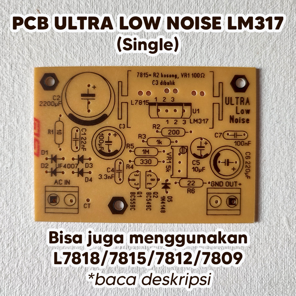 PCB Ultra Low Noise LM317 Single Supply - Bisa Menggunakan 7818 7815 7812 7809 - Regulator Power Sup