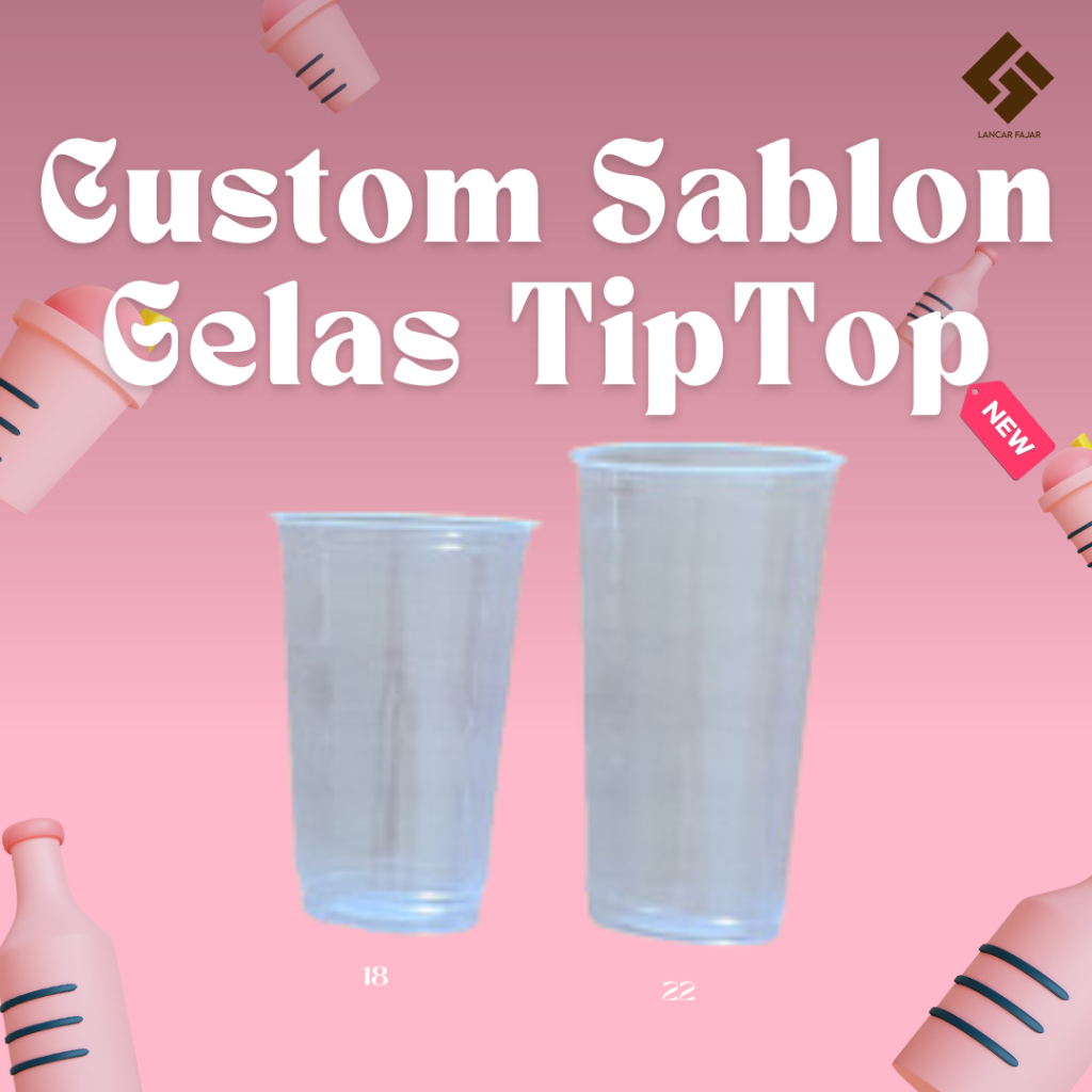 Sablon Cup Gelas TipTop Custom 1 Warna - Custom Gelas Plastik (Harga termasuk cup)