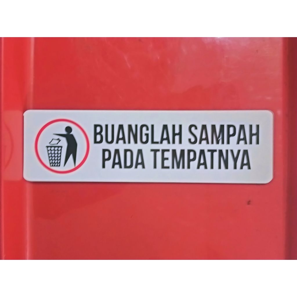 

Stiker Acrylic BUANGLAH SAMPAH