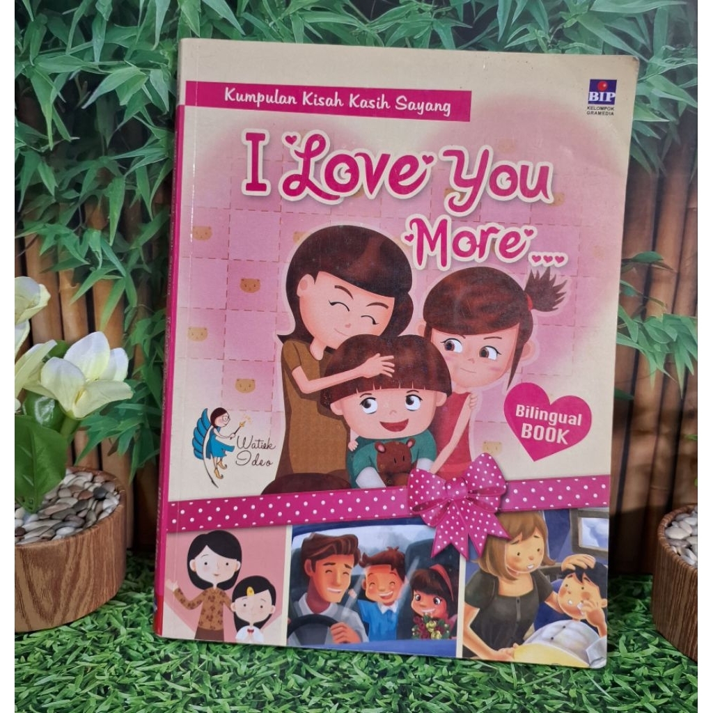 I Love you More - Kumpulan Kisah kasih sayang