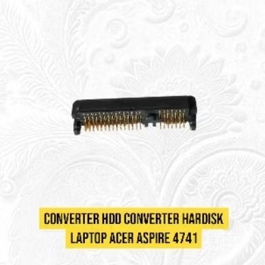 Converter HDD Converter Hardisk laptop Acer Aspire 4741