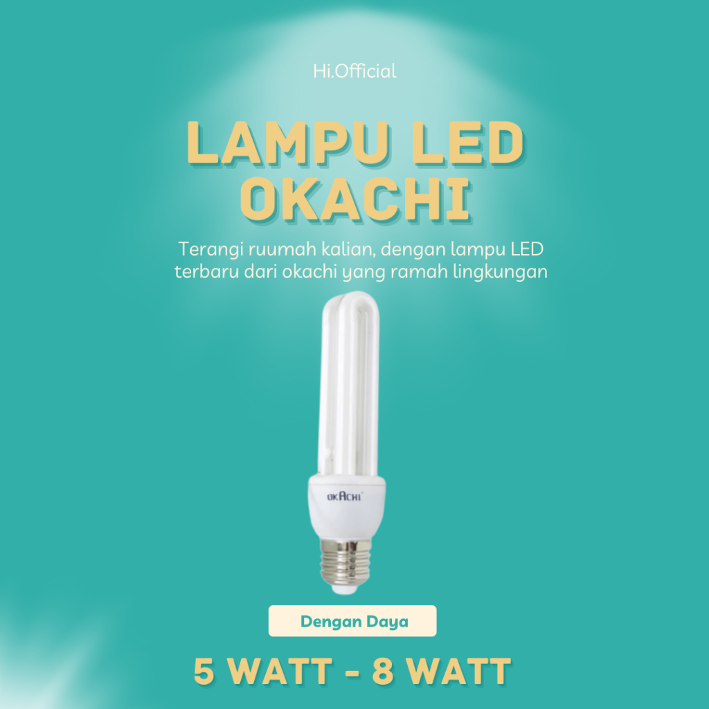 LAMPU LED OKACHI 5 WATT DAN 8 WATT HEMAT ENERGI