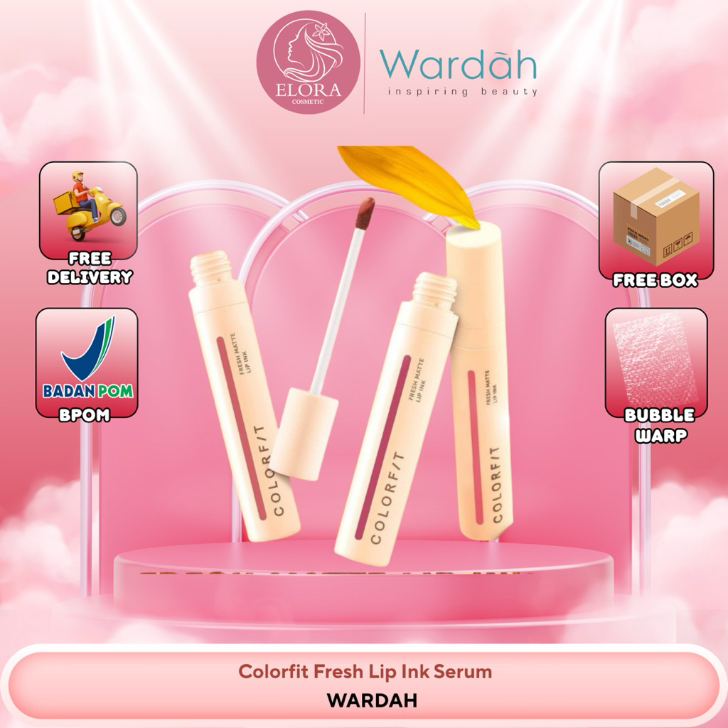 WARDAH Colorfit Fresh Lip Ink Serum Matte - Liptint - Lipgloss - Tahan lama dan Awet - Lipcream