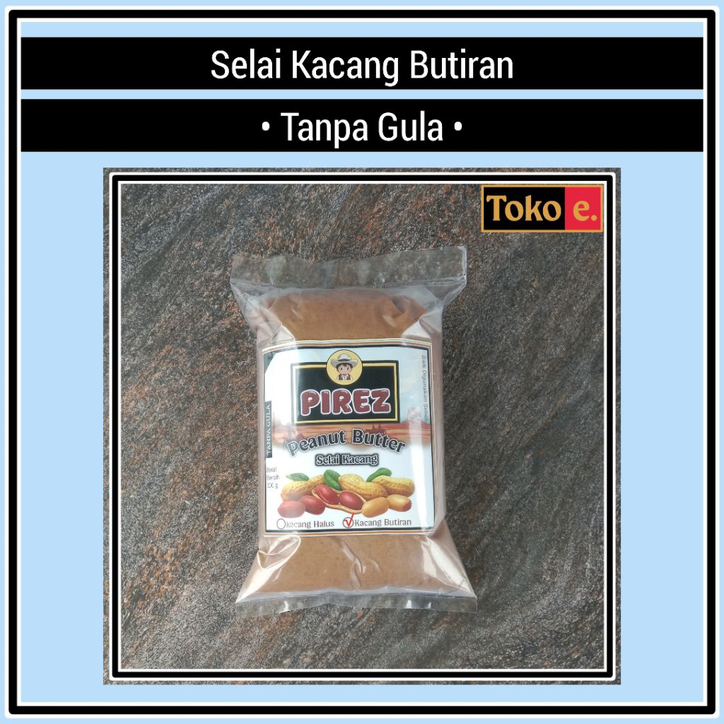 

Selai Kacang Butiran Tanpa Gula / PIREZ 500g