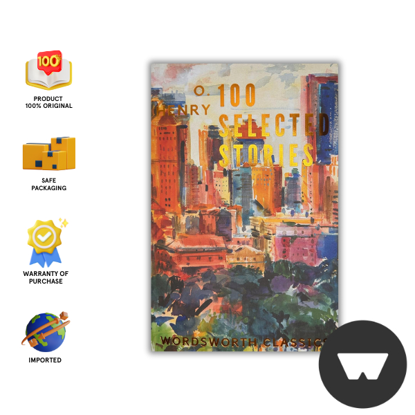 Wordsworth - Wordsworth Classic : 100 Selected Stories