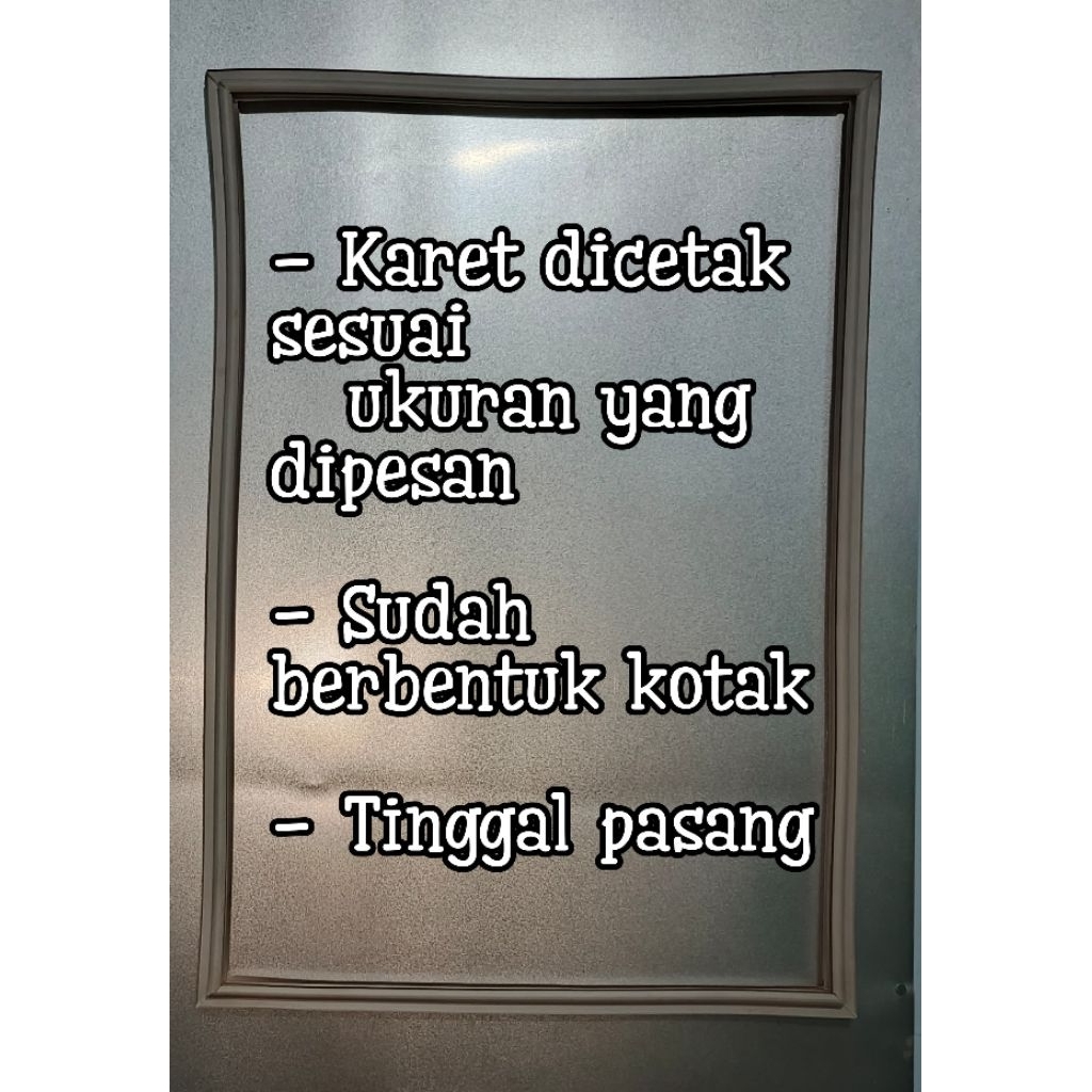 Karet Pintu Kulkas Toshiba / Panasonic /Sharp / Sanyo Custom