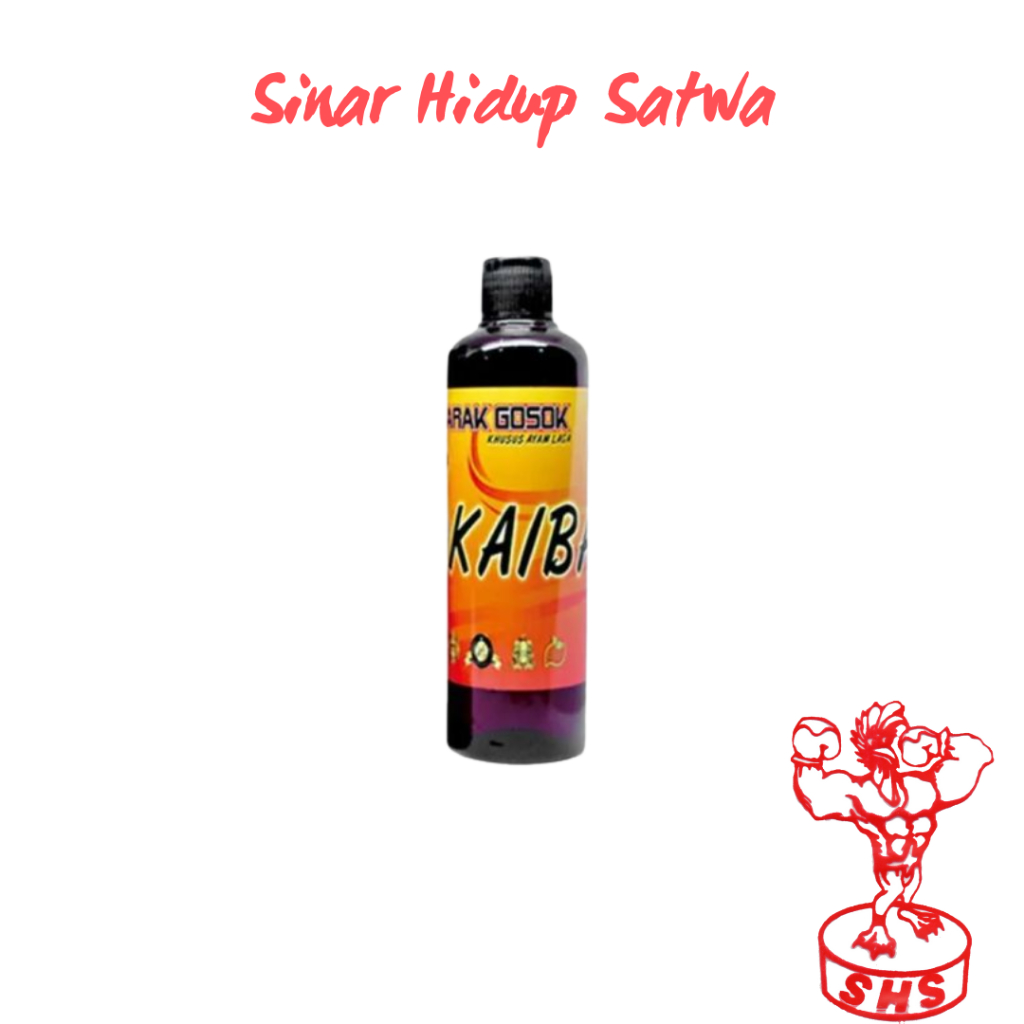 Arak Gosok Kaiba 250ml Khusus Ayam Laga