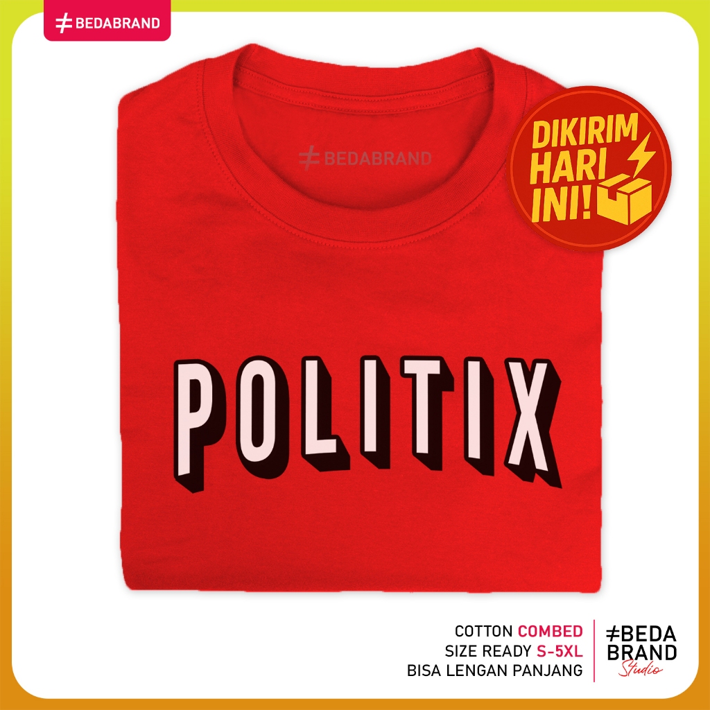 Kaos Parodi Plesetan Lucu Bedabrand - Politix