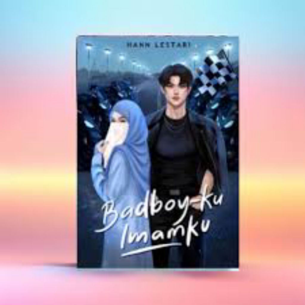 Novel Badboyku Imamku