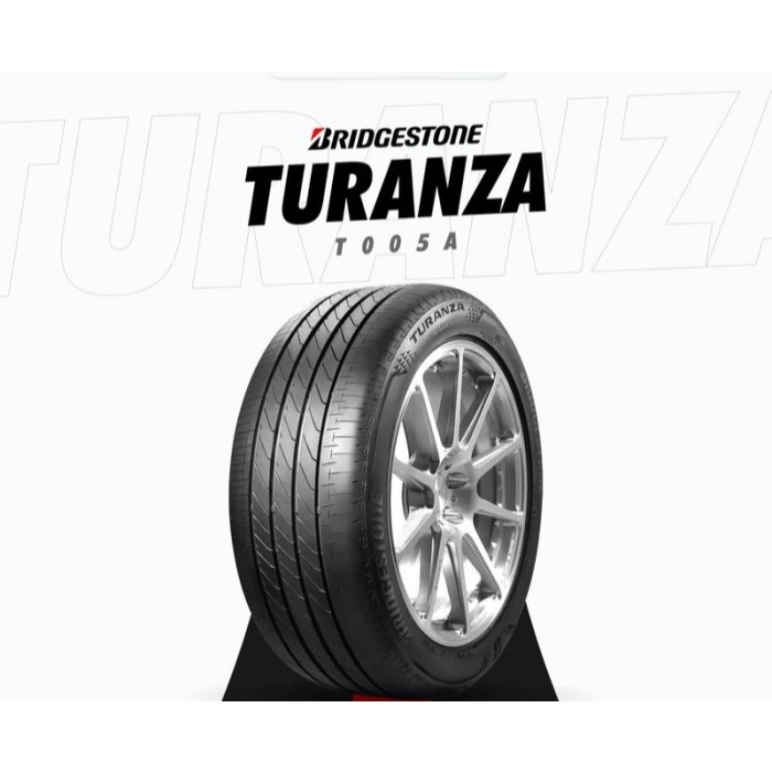 BAN MOBIL PREMIUM IMPORT STANDAR BERKUALITAS UKURAN 18 215/55R18 095V BRIDGESTONE TURANZA T005A