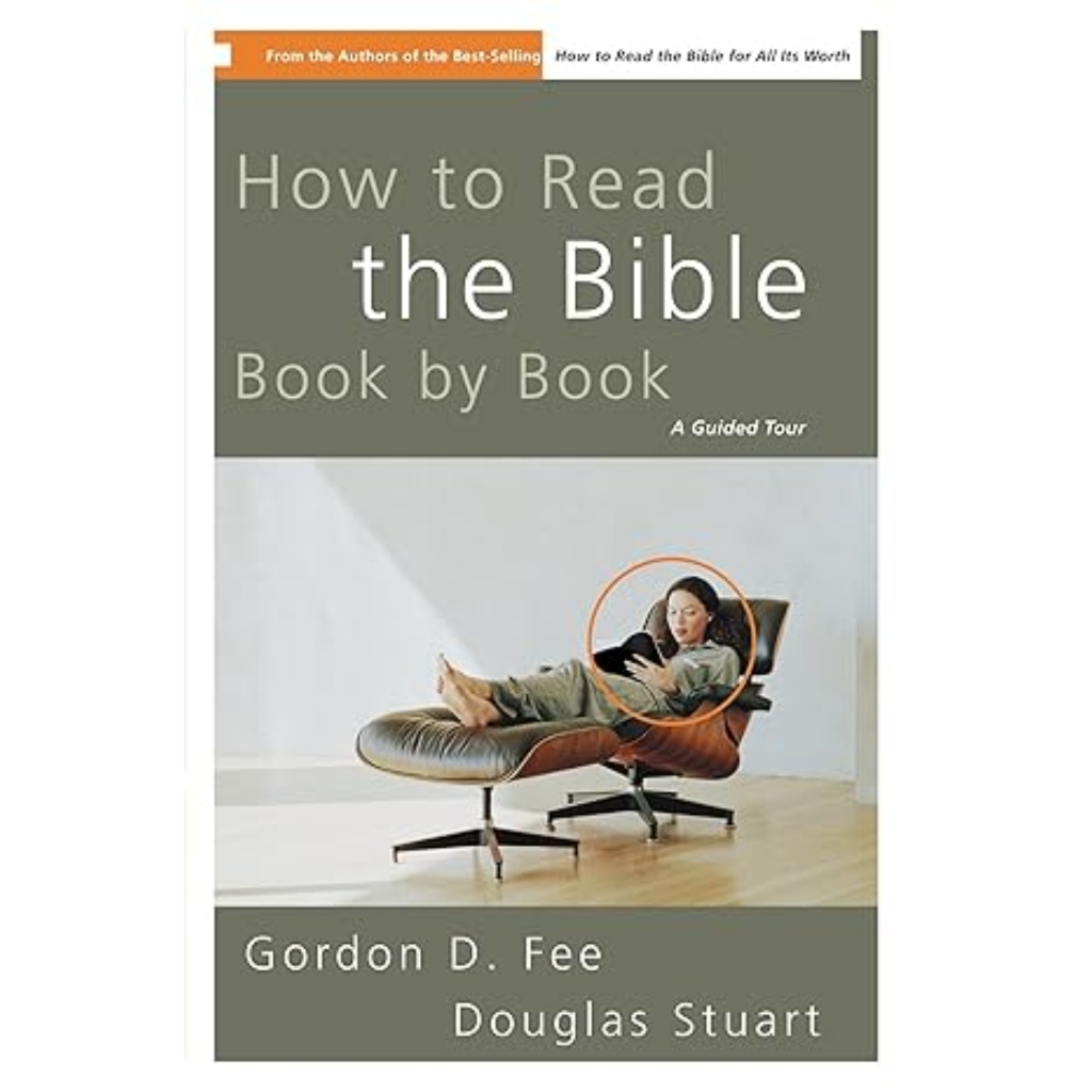 How to Read the Bible Book by Book: A Guided Tour