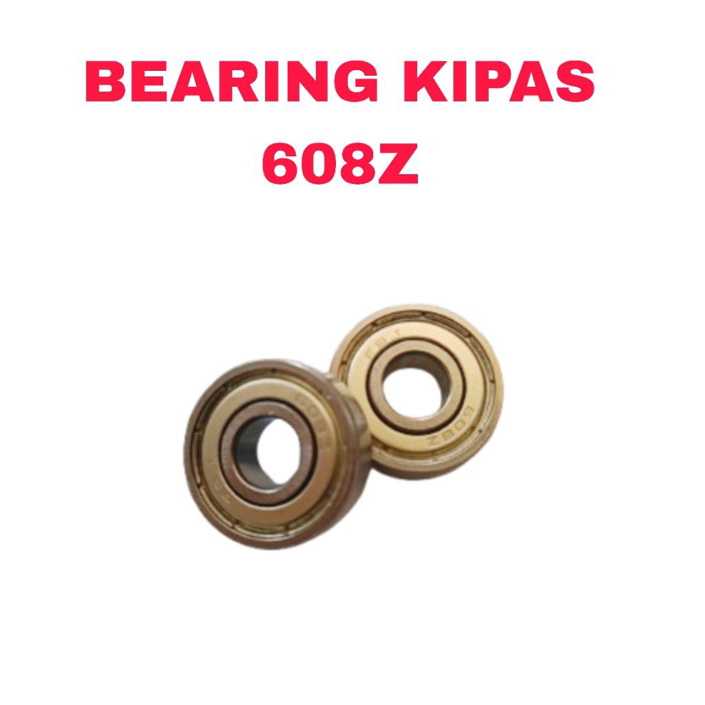 BEARING KIPAS 608Z / BEARING KIPAS ANGIN