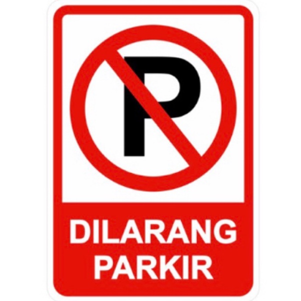 

KODE T17P sign Dilarang parkir dan area parkir