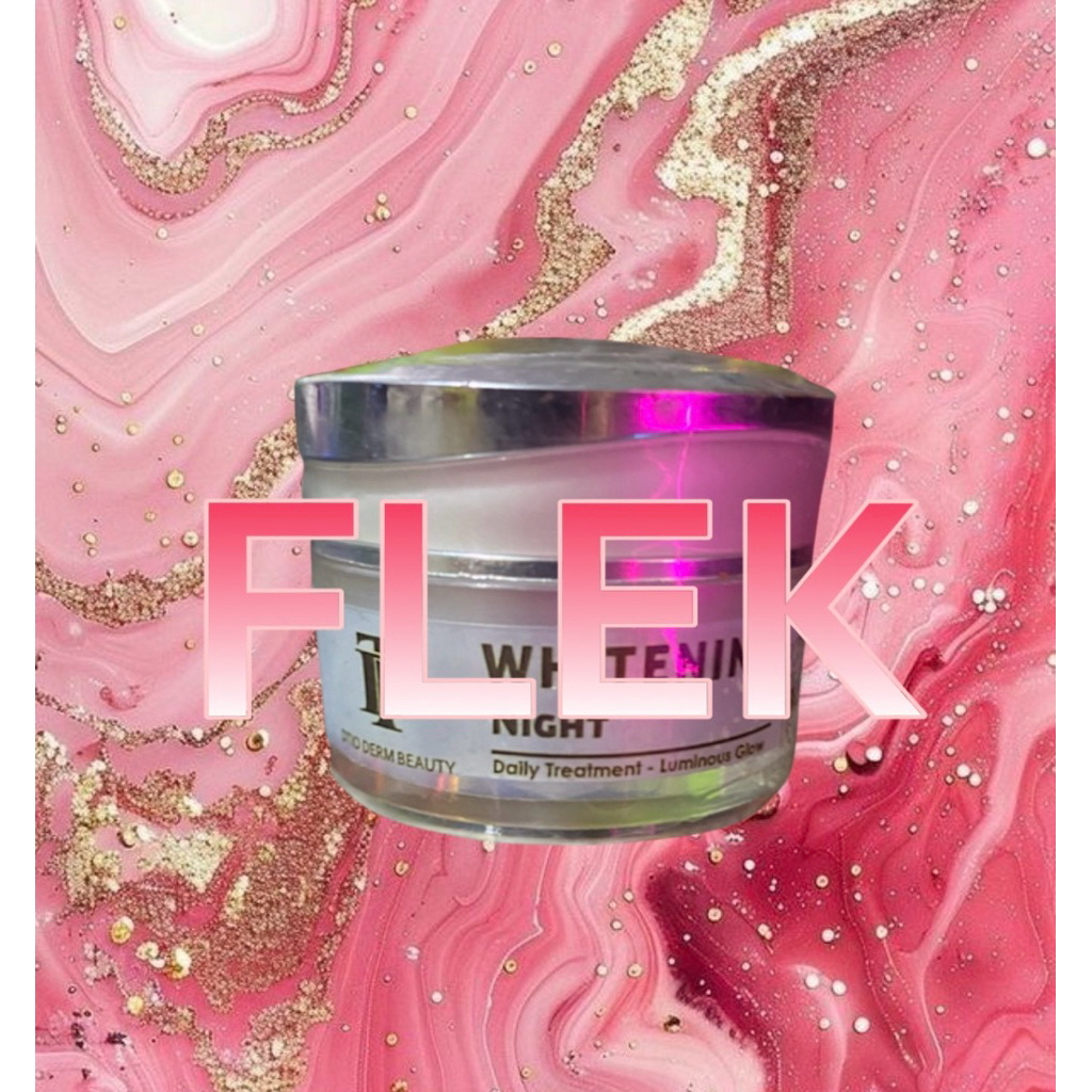 (KHUSUS WAJAH FLEK) NIGHT CREAM FLEK / DTIO DERM BEAUTY