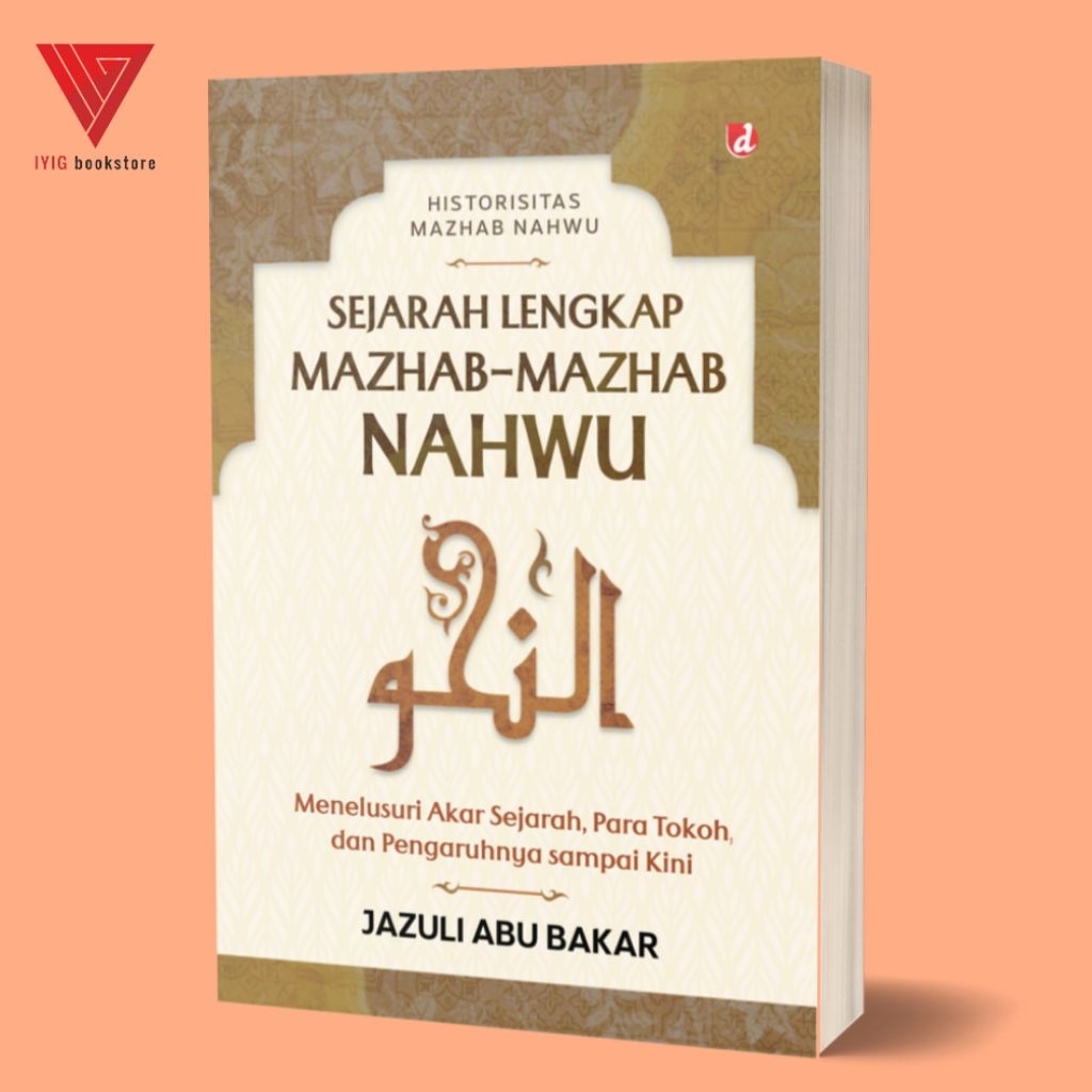 Iyig - Buku Sejarah Lengkap Mazhab-mazhab Nahwu - Jazuli Abu Bakar - kitab nahwu
