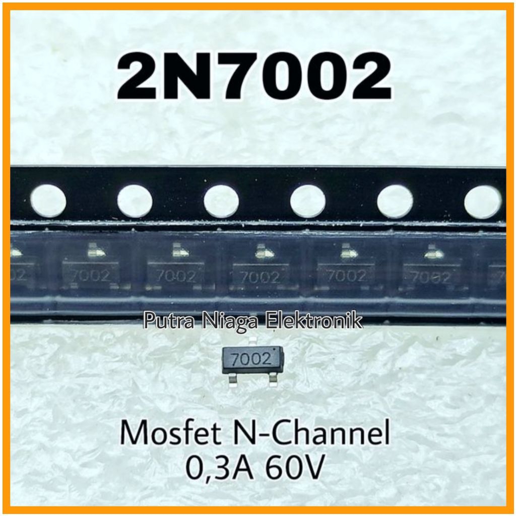 Mosfet 7002 / 702 SMD SOT23 Power Mosfet N Channel 2N7002 Kode Marking 7002 / 702