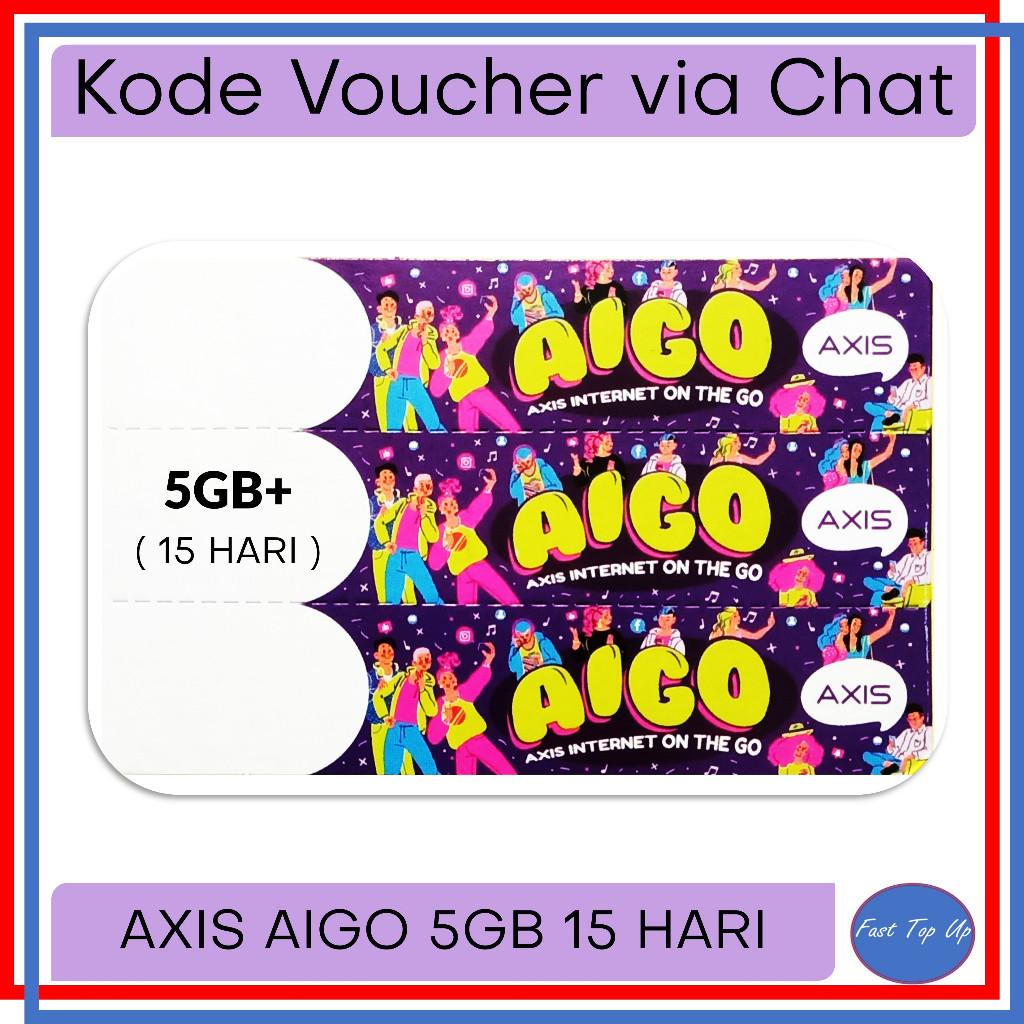 CHAT VOUCHER AXIS AIGO 5GB 15hari