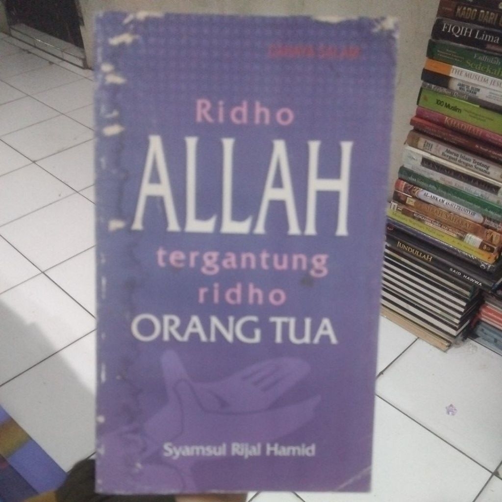 RIDHO ALLAH TERGANTUNG RIDHO ORANG TUA S RIJAL H