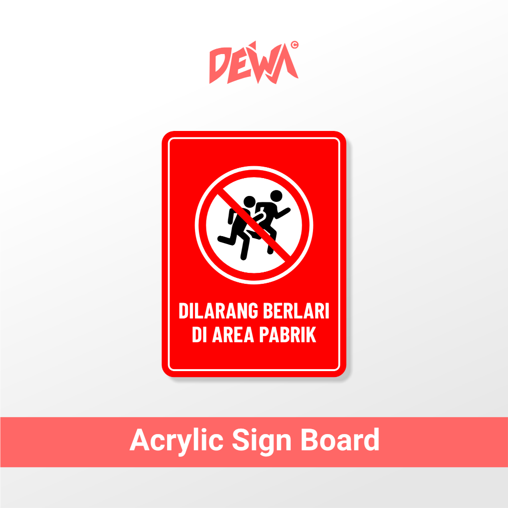 

DILARANG BERLARI DI AREA PABRIK - SIGN BOARD AKRILIK