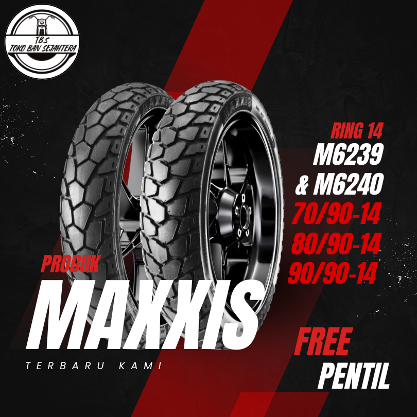 SEPASANG / SATUAN BAN MATIC RING 14 MAXXIS M6239 DEPAN BELAKANG SEPASANG KEMBANG TAHU BEAT  VARIO GE