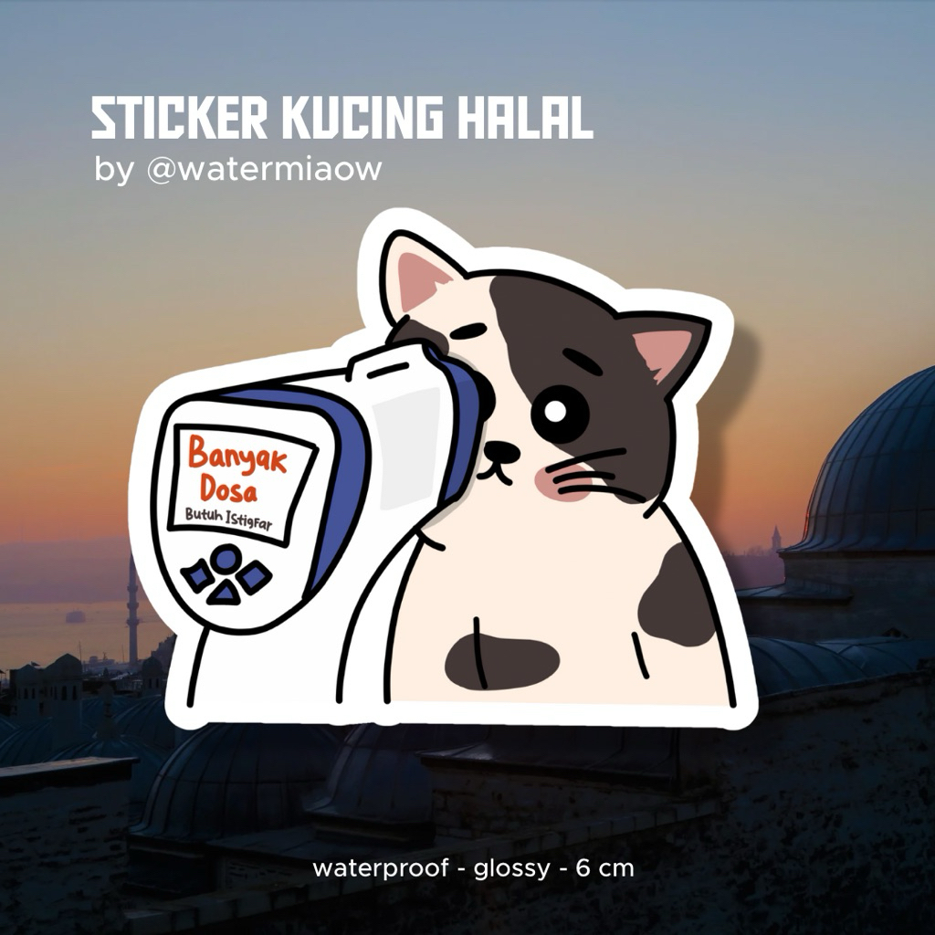 

STIKER KUCING HALAL | BANYAK DOSA | WATERPROOF ORGINAL ART BY WATERMIAOW
