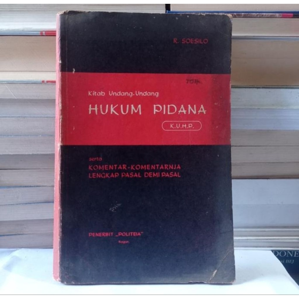 R. SOESILO - KUHP DENGAN PENDJELASAN