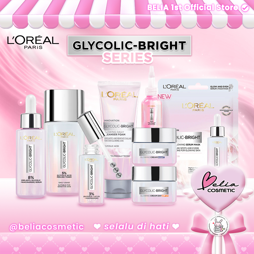 ❤ BELIA ❤ LOREAL PARIS Glycolic Bright Glowing Series | Serum Cleanser | Cream Day Night L'Oreal
