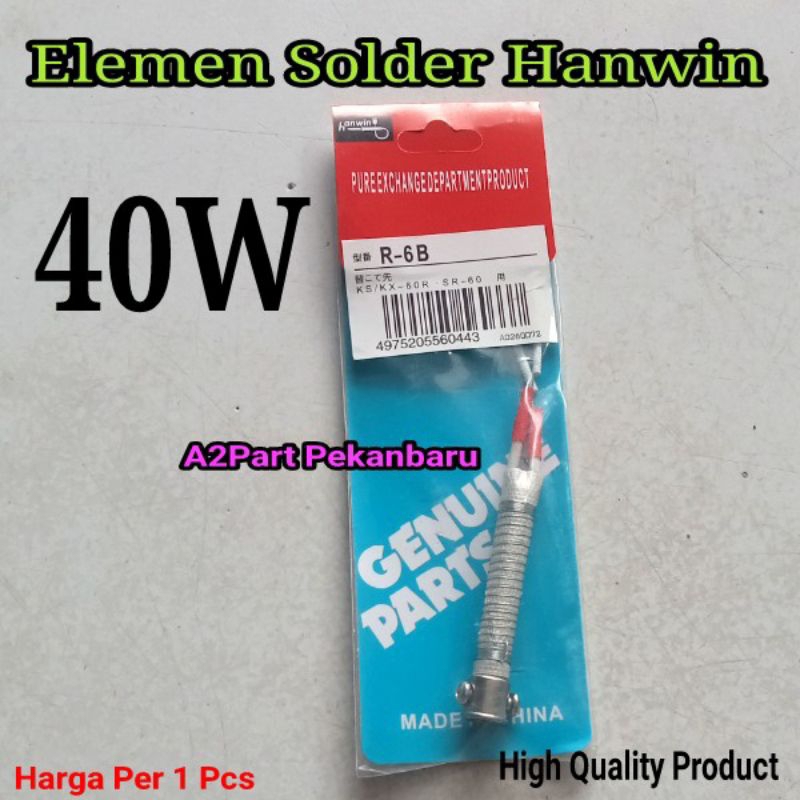 Elemen Solder Hanwin 40 Watt Kwalitas Bagus