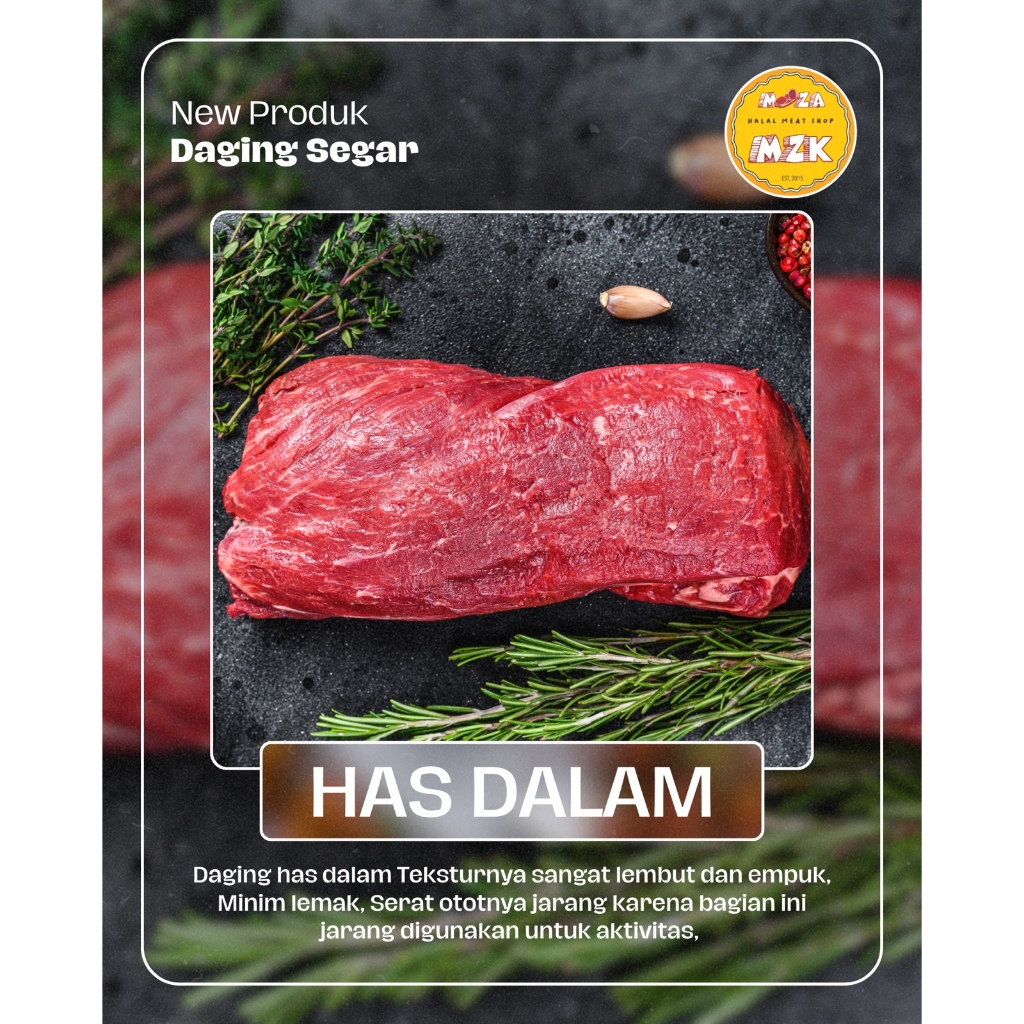 

Daging sapi has dalam lokal super