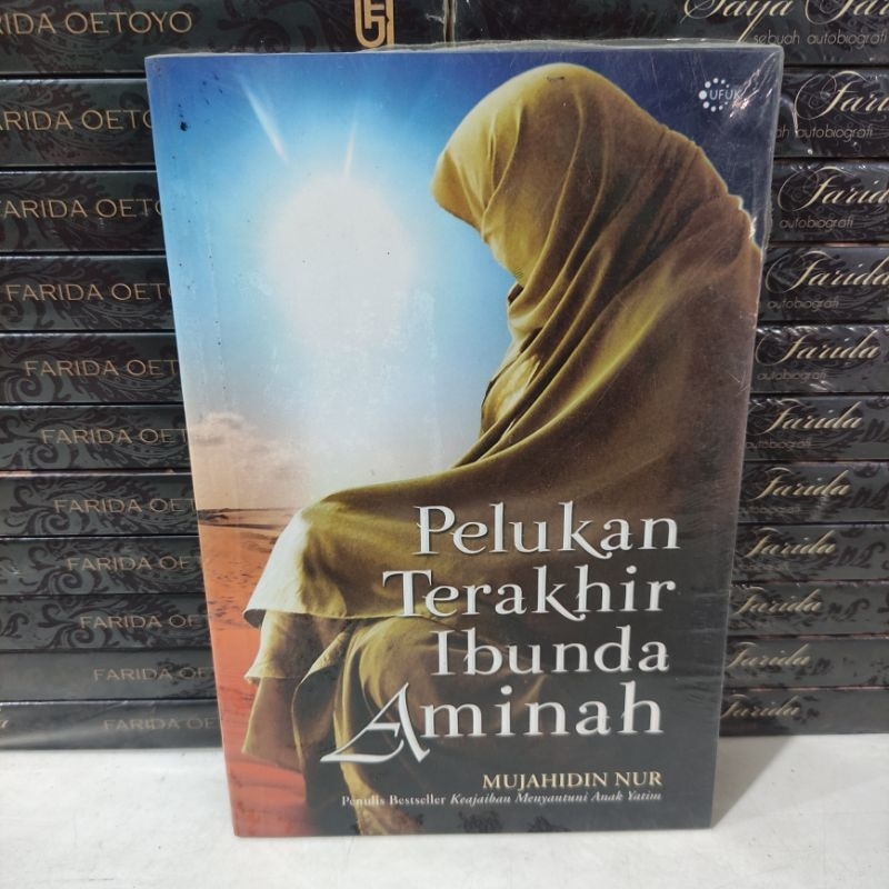 BUKU MURAH : PELUKAN TERAKHIR IBUNDA AMINAH