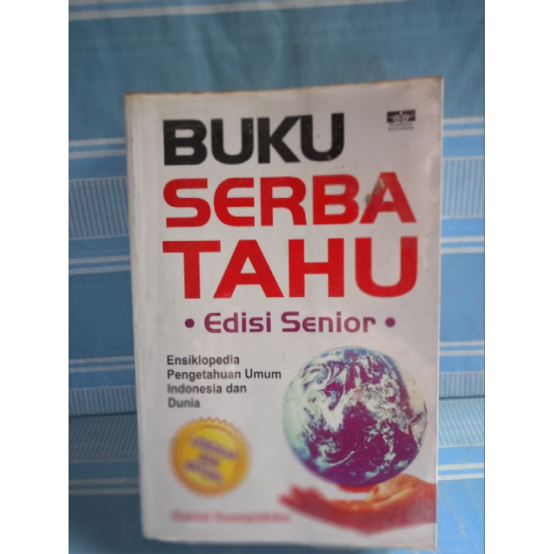 BUKU SERBA TAHU EDISI SENIOR by Gamal komandoko