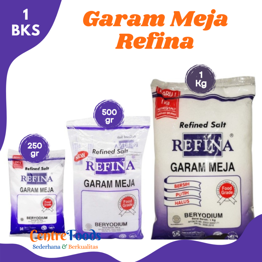 

REFINA GARAM Meja - Garam Halus Beryodium | 250gr / 500gr / 1 Kg [ Harga Per BKS ]