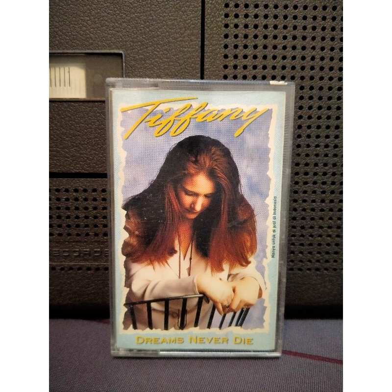 Kaset pita Tiffany album Dreams Never Die