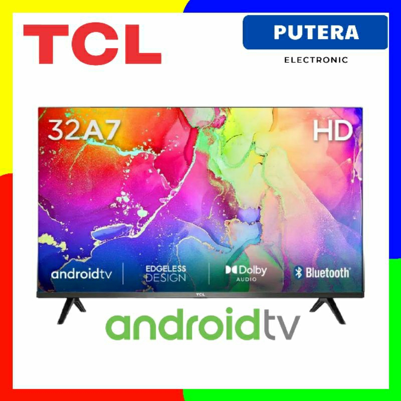 TCL ANDROID TV 32 inch HD 32A7 / A7
