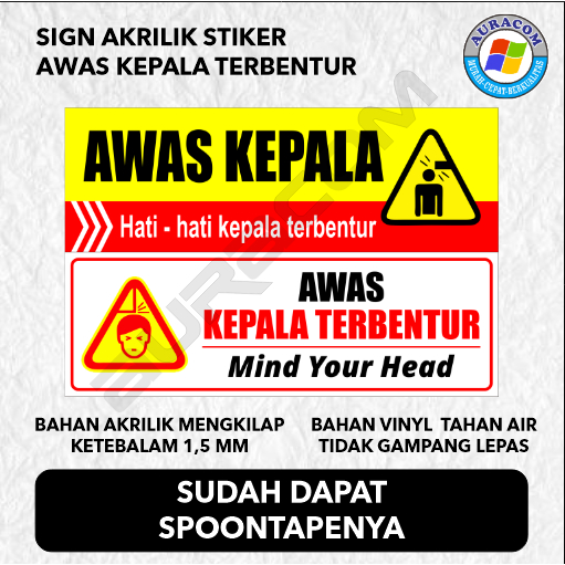 Awas kepala terbentur / Sign Board Acrylic awas kepala - C21